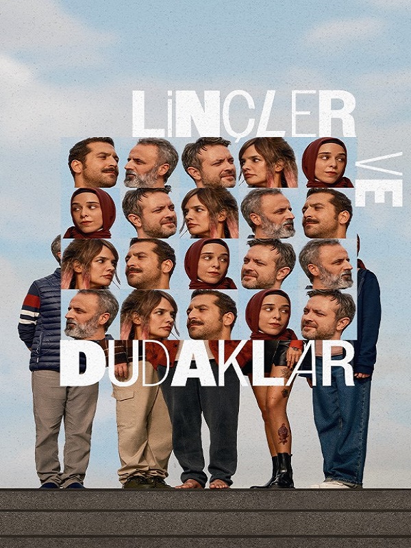 Linçler ve Dudaklar