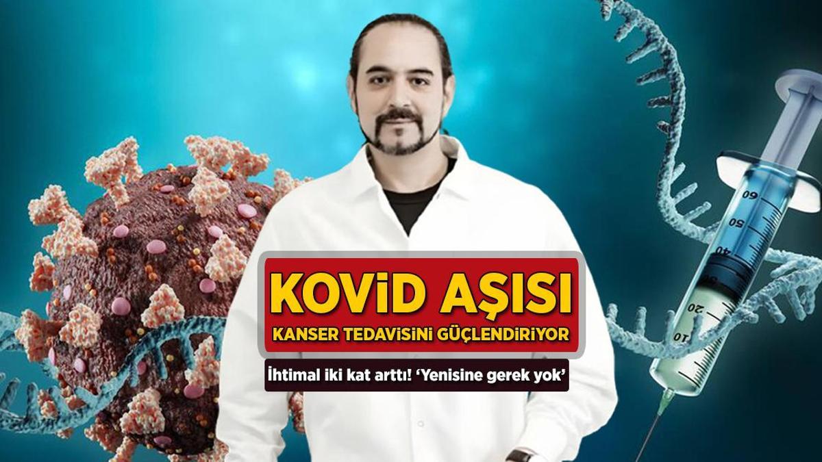Kovid aşısı kanser tedavisini güçlendiriyor! İhtimal iki kat arttı: ‘Yenisine gerek yok’