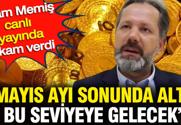 mayis-ayi-sonunda-altin-bu-seviyeye-gelecek-islam-memis-canli-yayinda-rakam-verdi-lTIyCyQw